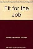 Fit for the job : health, safety and disability at work