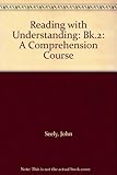 Reading with understanding : a comprehension course