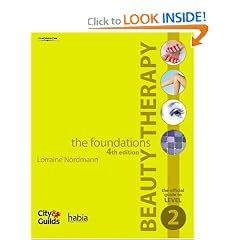 Beauty Therapy - The Foundations: The Official Guide to Level 2 (Habia City & Guilds)