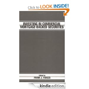Investing In Commercial Mortgage-Backed Securities (Frank J. Fabozzi Series) Frank J. Fabozzi CFA
