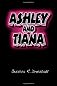 Ashley and Tiana