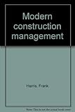 Modern construction management