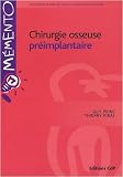 Chirurgie osseuse pr�implantaire