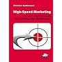 High-Speed-Marketing: In nur 7 Tagen zu einem durchschlagenden Marktkonzept