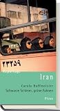 Reportage Iran. Schwarze Schleier, gr�ne Fahnen