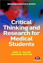 Critical Thinking and Research for Medical Students (Becoming Tomorrow's Doctors)