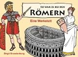 So war es bei den R&ouml;mern - Eine Werkstatt - Birgit Brandenburg