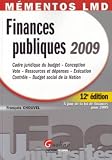 Finances publiques 2009 : Cadre juridique du budget - Conception - Vote - Ressources et dépenses - Exécution - Contrôle - Budget social de la Nation