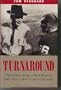 Turnaround: The Untold Story of Bear Bryant's First Year As Head Coach at Alabama