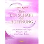 Eine Botschaft der Hoffnung: Die Weisheit der Enge&hellip von Lorna Byrne