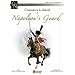 CHASSEURS A CHEVAL OF NAPOLEON'S GUARD (Valor Et Discipline)