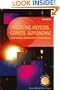 Observing Meteors, Comets, Supernovae and other transient Phenomena (Patrick Moore's Practical Astronomy Series)