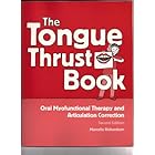 Click here to buy Tongue Thrust Book: Oral Myofunctional Therapy And Articulation Correction by Marcelle Richardson.