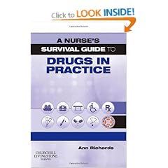 A Nurse's Survival Guide to Drugs in Practice