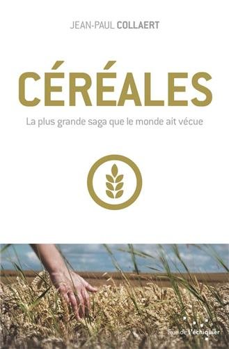 Download Céréales: La plus grande saga que le monde ait vécue Download Céréales: La plus grande saga que le monde ait vécue
