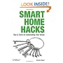 Smart Home Hacks: Tips & Tools for Automating Your House