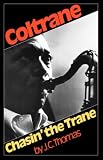 Chasin` The Trane (Da Capo Paperback)