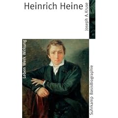 Heinrich Heine: Leben. Werk. Wirkung (Suhrkamp BasisBiographien)