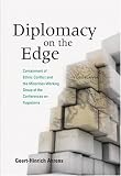 Diplomacy on the Edge: Containment of Ethnic Conflict and the Minorities Working Group of the Conferences on Yugoslavia (Woodrow Wilson Center Press)
