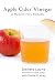 Apple Cider Vinegar: A Modern Folk Remedy