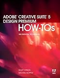 Adobe Creative Suite 5 design premium how-tos : 100 essential techniques