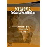 ScrumButs: The Dangers of Customizing Scrum