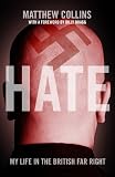 Hate : my life in the British far right