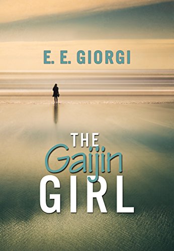 The Gaijin Girl: A Mayake Chronicles Short Story, by E.E. Giorgi