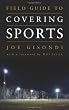 Field Guide to Covering Sports (Field Guide Series)