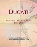 Ducati: Webster s Timeline History, 1555 - 2007
