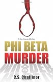  : Phi Beta Murder: Bk. 3: A Rex Graves Mystery (Rex Graves Mysteries)