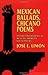 Mexican Ballads, Chicano Poems: History and Influence in Mexican-American Social Poetry (The New Historicism: Studies in Cultural Poetics) (Volume 17)