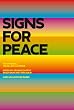 Signs for Peace: An Impossible Visual Encyclopedia