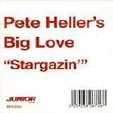 Pete Hellers Big Love - Stargazin - [12"]