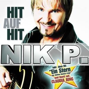 Nik P. - Hit auf Hit - Zortam Music