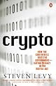 Crypto: How the Code Rebels Beat the Government Saving Privacy in the Digital Age