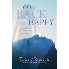 Go Back and Be Happy: Reclaiming Life After a Devastating Loss