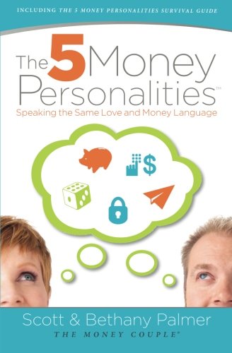 The 5 Money Personalities: Speaking the Same Love and Money Language