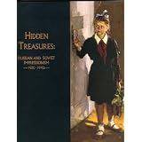 Hidden Treasures: Russian and Soviet Impressionism 1930-1970s ~ Vern G. Swanson