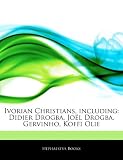 Ivorian Christians, Including: Didier Drogba, Jo L Drogba, Gervinho, Koffi Olie