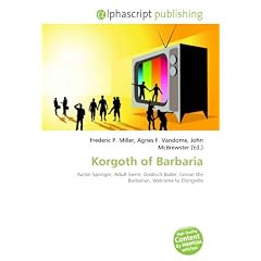 Korgoth of Barbaria: Aaron Springer, Adult Swim, Diedrich Bader, Conan the Barbarian, Welcome to Eltingville