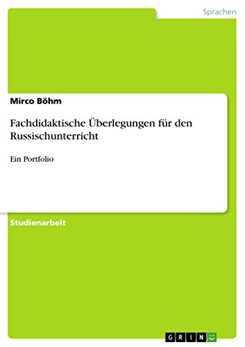 Fachdidaktische Überlegungen für den Russischunterricht: Ein Portfolio (German Edition)