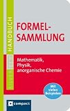 Formelsammlung: Mathematik, Physik, anorganische Chemie - Mit vielen Beispielen - Compact SilverLine - Harald G&auml;rtner, Heinz Gascha, Compact Redaktion