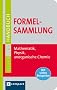 Formelsammlung: Mathematik, Physik, anorganische Chemie. Mit vielen Beispielen. Compact SilverLine