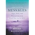 Messages: Signs, Visits, and Premonitions from Loved Ones Lost on 9/11