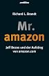Mr. Amazon: Jeff Bezos und der Aufstieg von amazon.com