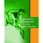 Click here to buy Competency Management for the Emergency Department by Barbara A. Brunt, Adrianne E. Avillion, Gwen A. Valois, and Jane G. Alberico.