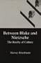 Between Blake and Nietzsche: The Reality of Culture