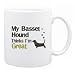 New  My Basset Hound , Thinks I Am Great  Mug Dog