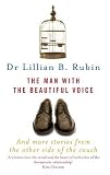 The Man with the Beautiful Voice: and More Stories from the Other Side of the Couch